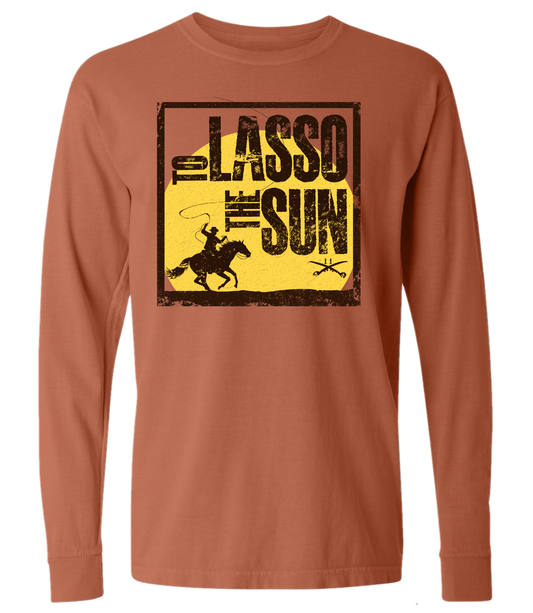 Lasso the Sun Long Sleeve Tee